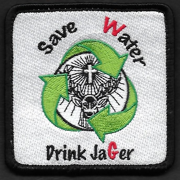 23 F - ATL 2 - WG - Save Water Drink Jager