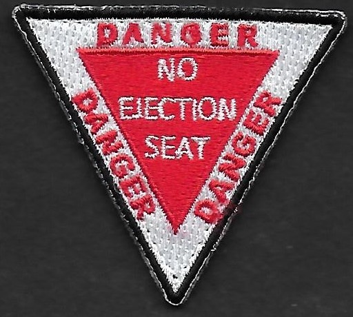 28 F - Danger - No Ejection Seat
