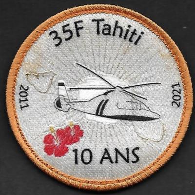 35 F - détachement Tahiti - 10 ans - 2011 - 2021